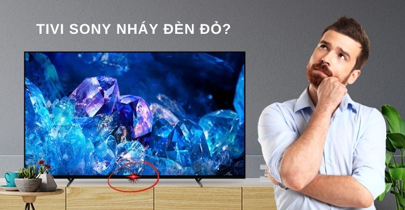 Tivi Sony Nhấp Nháy Đèn Đỏ 3 Lần
