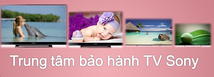 Trung Tâm Bảo Hành Sony